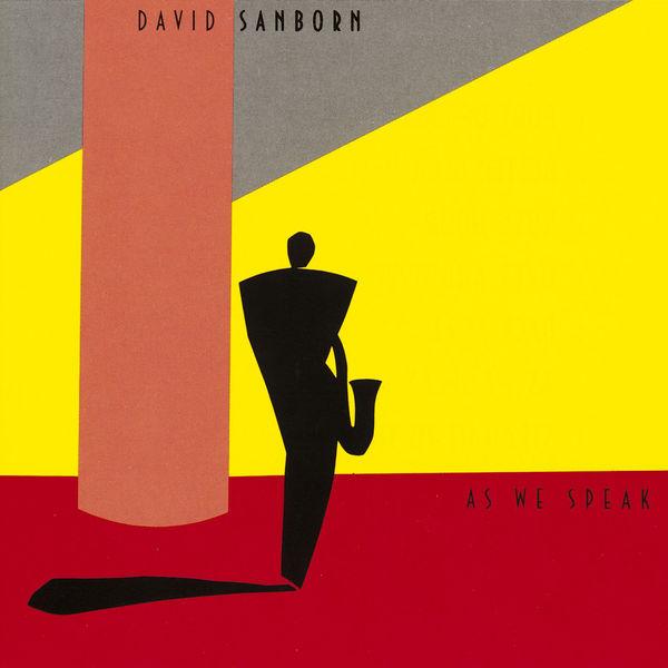 As We Speak - David Sanborn