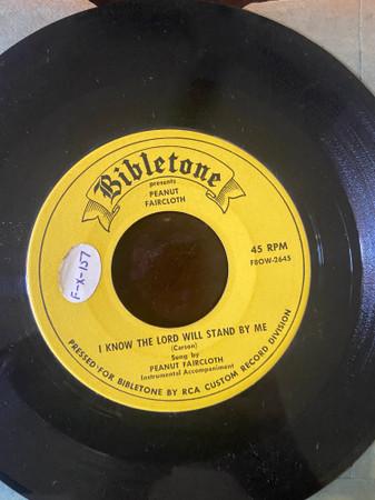 I Know The Lord Will Stand By Me / There's A Ranch House In Heaven - Peanut Faircloth