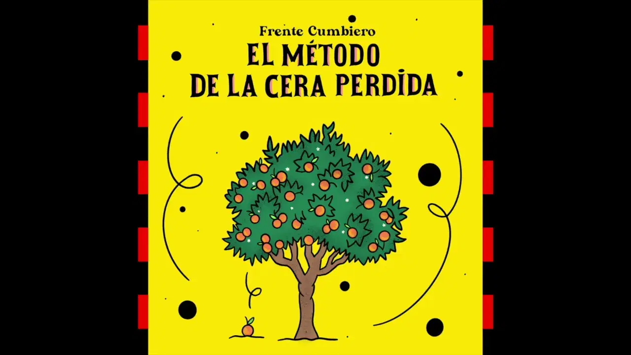 Cera Perdida - Frente Cumbiero