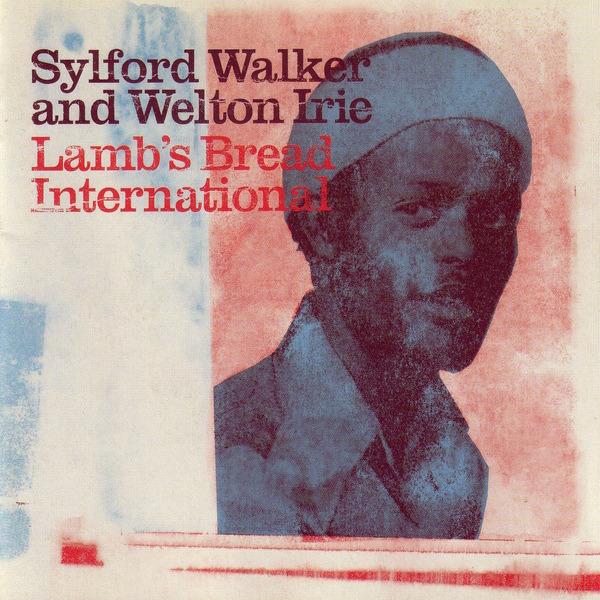 Lamb's Bread International - Sylford Walker & Welton Irie