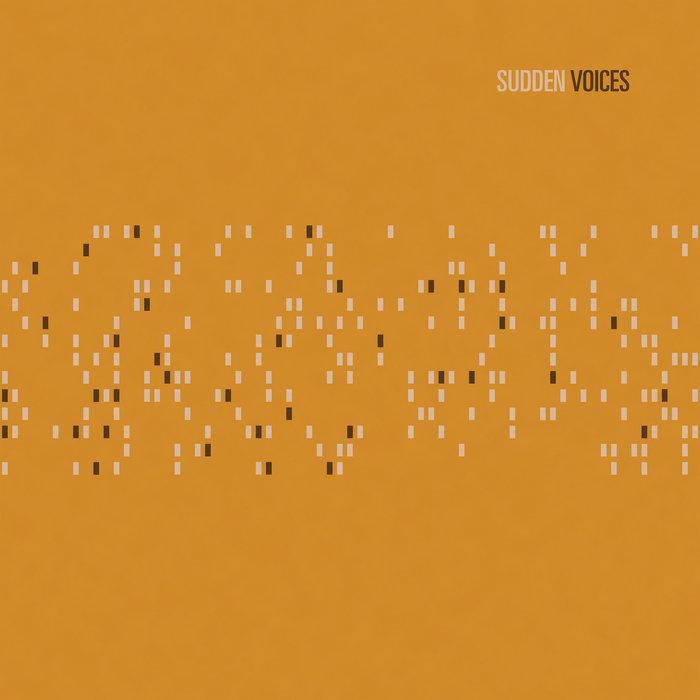 Sudden Voices - Sudden Voices