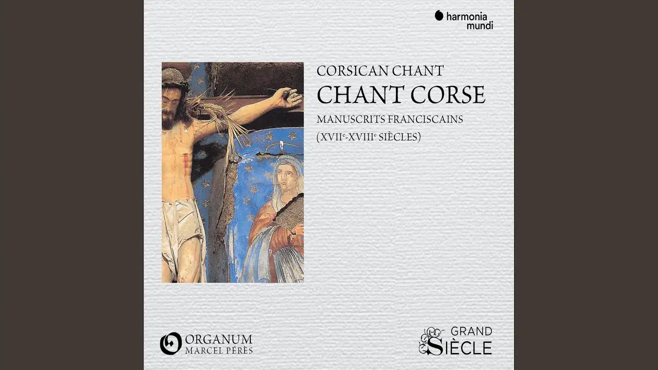 Chant Corse - Manuscrits Franciscains (XVIIe-XVIIIe Siècles) - Ensemble Organum