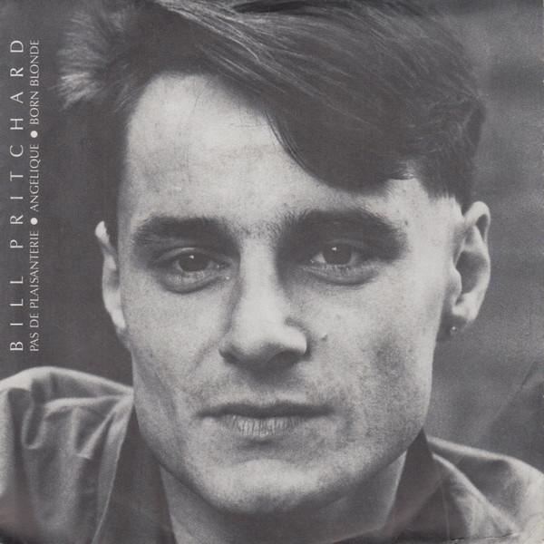 Pas De Plaisanterie / Angelique / Born Blonde - Bill Pritchard