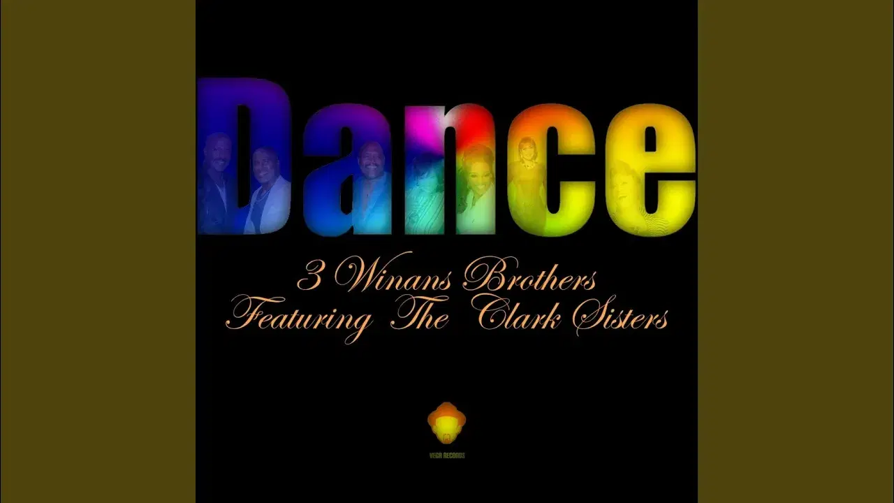Dance - 3 Winans Brothers Ft The Clark Sisters