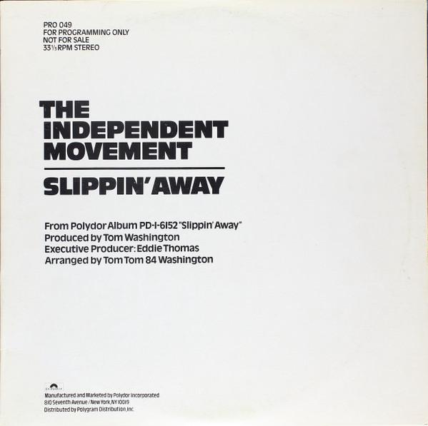 Slippin' Away - The Independent Movement