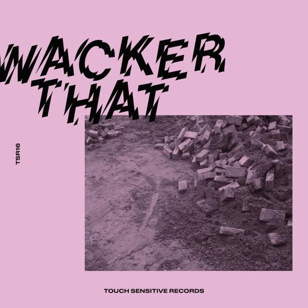 Wacker That - Sonopy