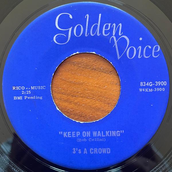 Keep On Walking / No Where - 3's A Crowd