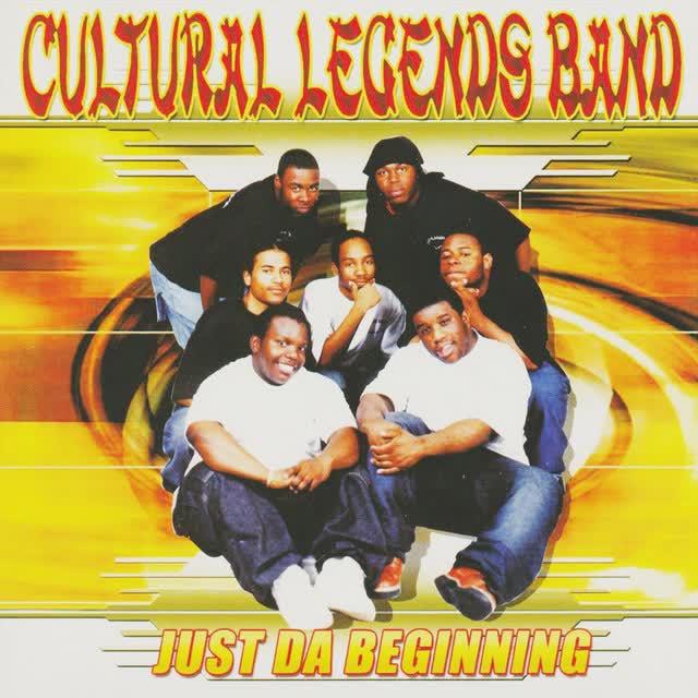 Just da Beginning - Cultural Legends Band