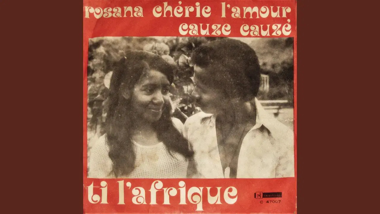 Rosana Chérie L'amour / Cauze Cauzé - Ti L'Afrique