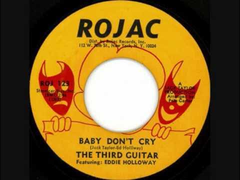 Baby Don't Cry / Don't Take Your Love From Me - The Third Guitar Feat Eddie Holloway