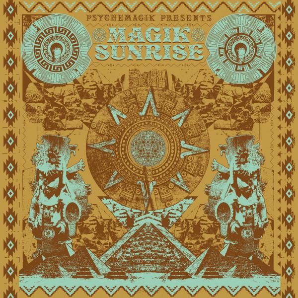 Psychemagik Presents: Magik Sunrise - George Oban