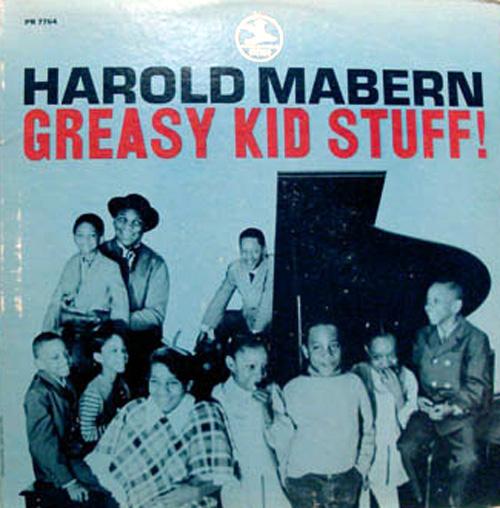 Greasy Kid Stuff! - Harold Mabern