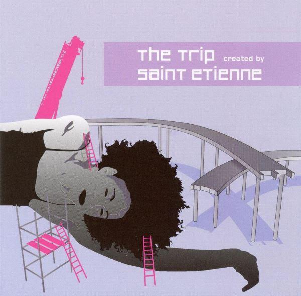 The Trip: Created By Saint Etienne - Brinkley and Parker