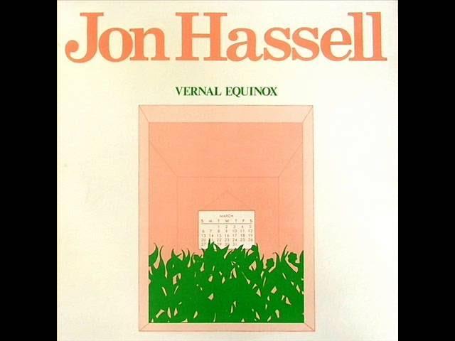 Vernal Equinox - Jon Hassel