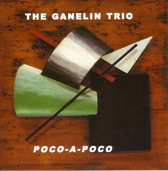 Poco-A-Poco - The Ganelin Trio