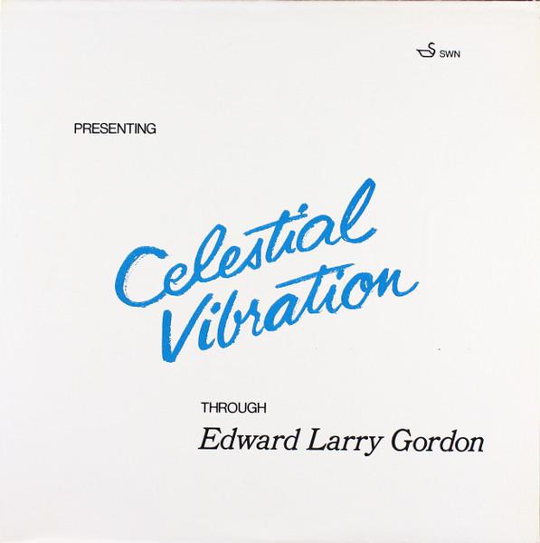 Celestial Vibration - Edward Larry Gordon