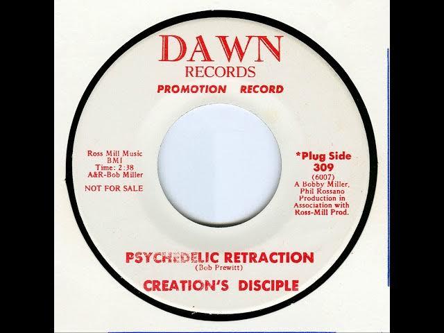 Psychedelic Retraction / I’ll Remember - Creation's Disciples