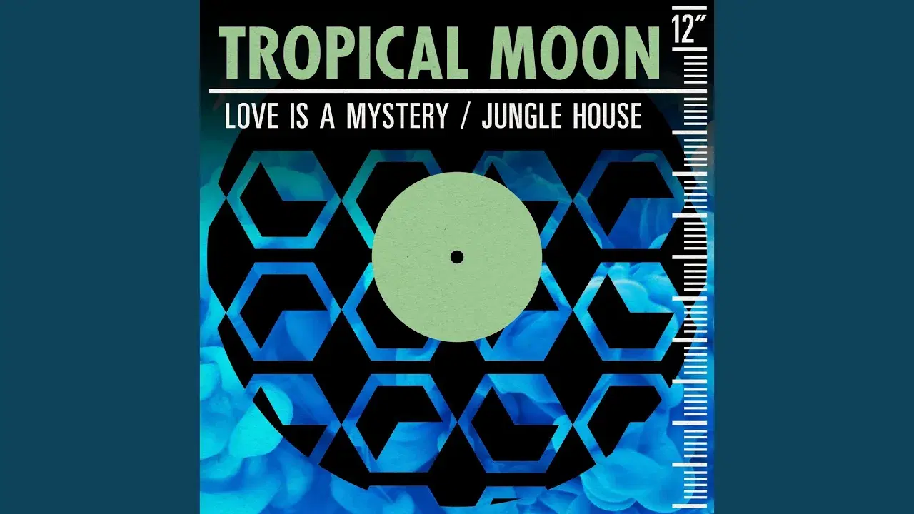 Love Is A Mystery - Tropical Moon