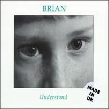 Understand - Brian