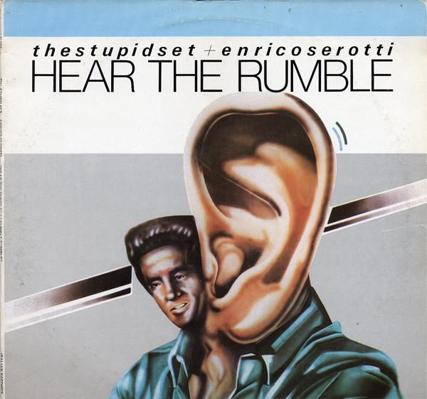 Hear The Rumble - Stupid Set + Enrico Serotti