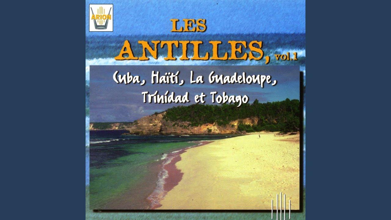 Les Antilles, vol. 1 : Cuba, Haiti, La Guadeloupe, Trinidad et Tobago - Les artistes des Antilles