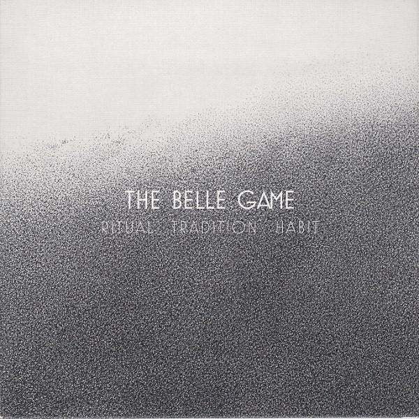 Ritual Tradition Habit - The Belle Game