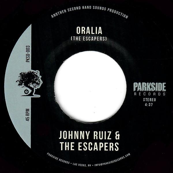 Oralia b/w Believe Me - Johnny Ruiz & The Escapers