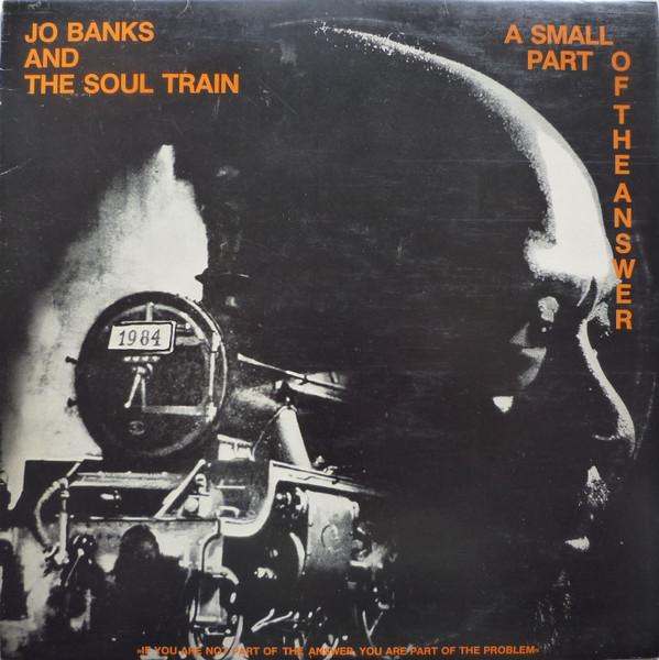 A Small Part Of The Answer - Jo Banks & the Soul Train