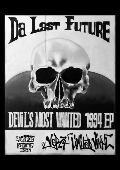 Devil's Most Wanted 1994 EP - Da Last Future