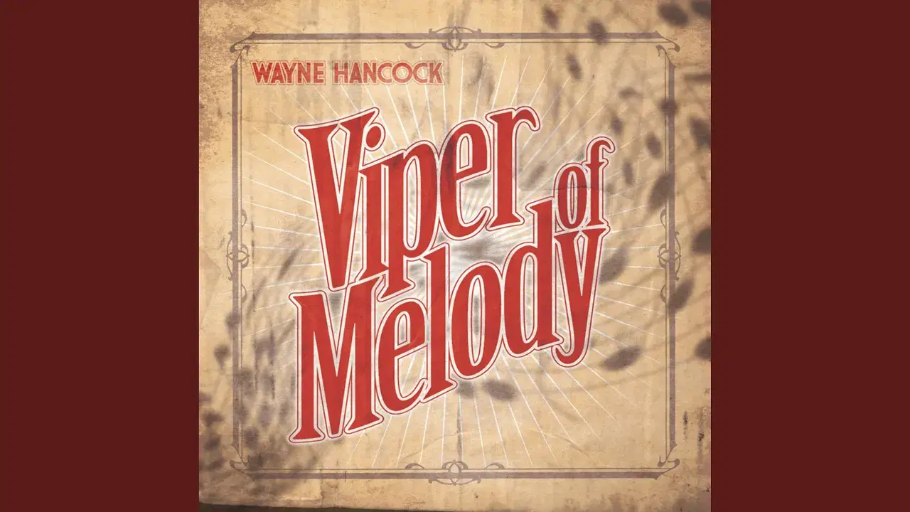 Viper Of Melody - Wayne Hancock
