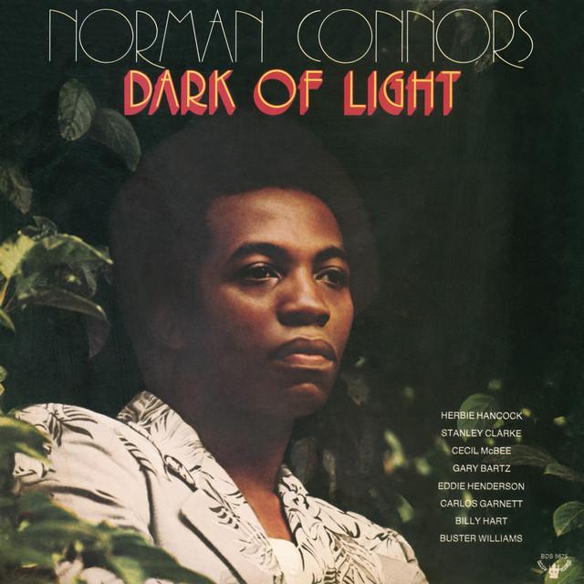 Dark Of Light - Norman Connors
