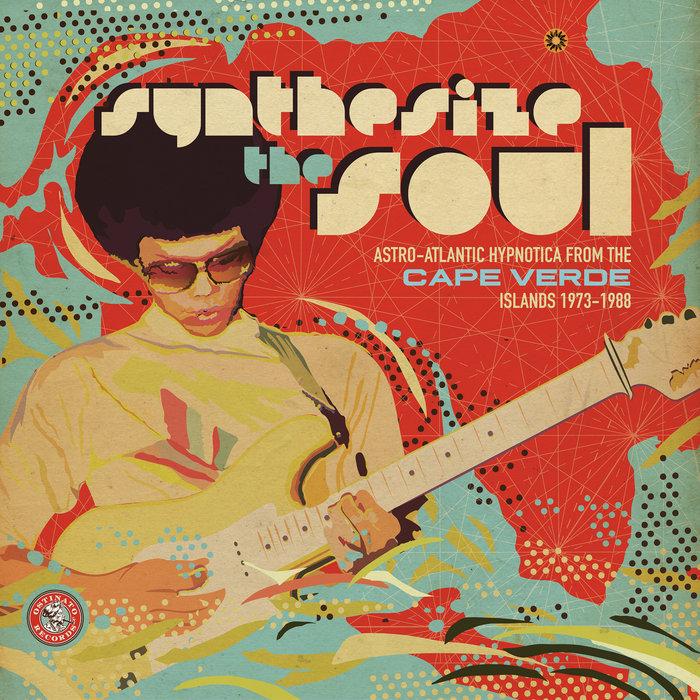 Synthesize the Soul: Astro-Atlantic Hypnotica from the Cape Verde Islands - Dionisio Maio