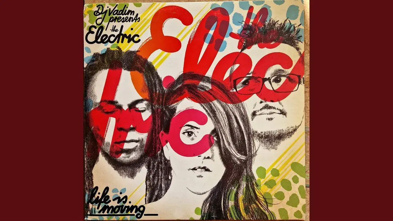 Life is Moving - DJ Vadim/The Electric/Yarah Bravo