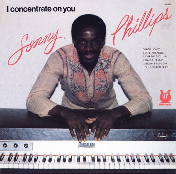 I Concentrate On You - Sonny Phillips
