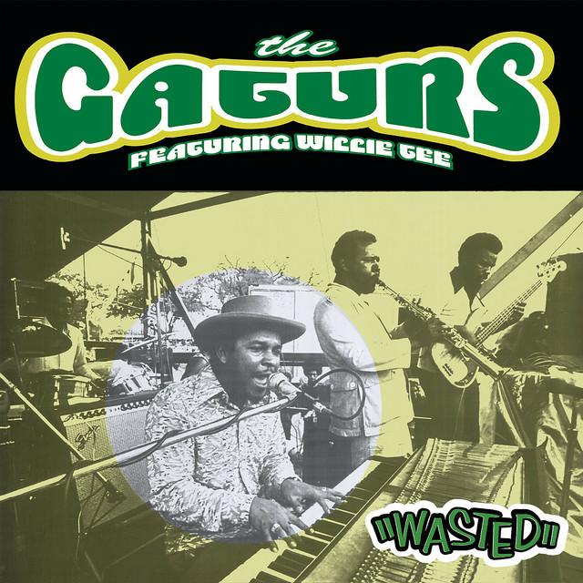 Wasted - The Gaturs, Willie Tee