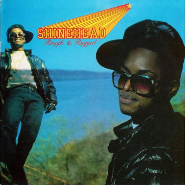 Rough & Rugged - Shinehead