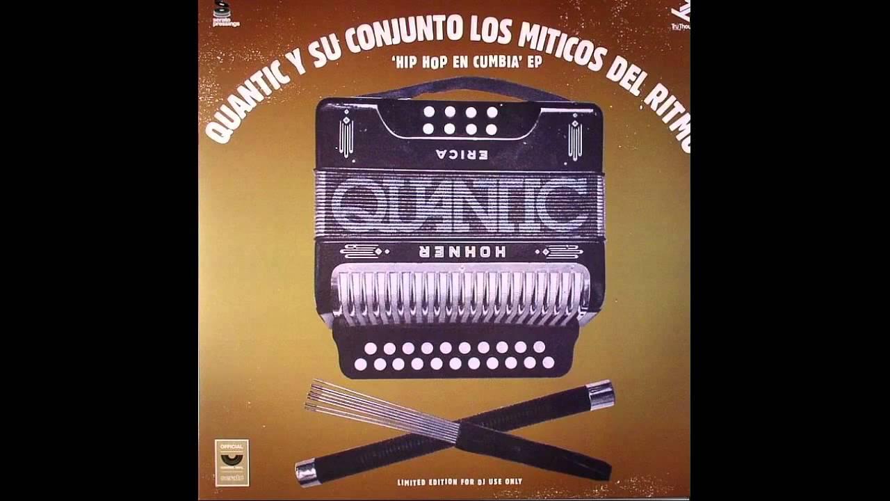Hip Hop En Cumbia EP - Quantic Y Su Conjunto Los Miticos Del Ritmo
