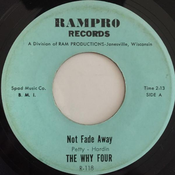 Not Fade Away / Hard Life - The Why Four