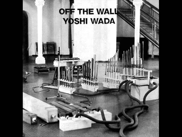 Off The Wall - Yoshi Wada