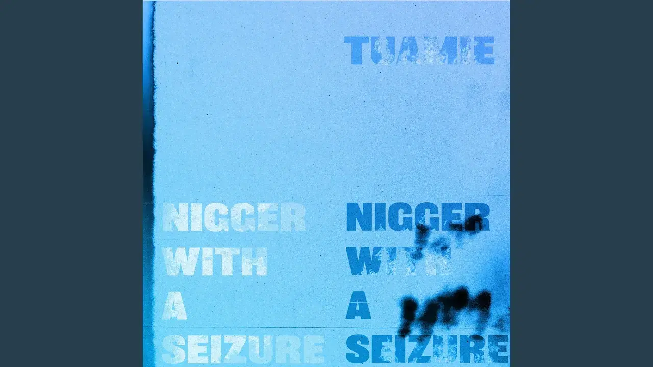 Nigger With A Seizure - TUAMIE
