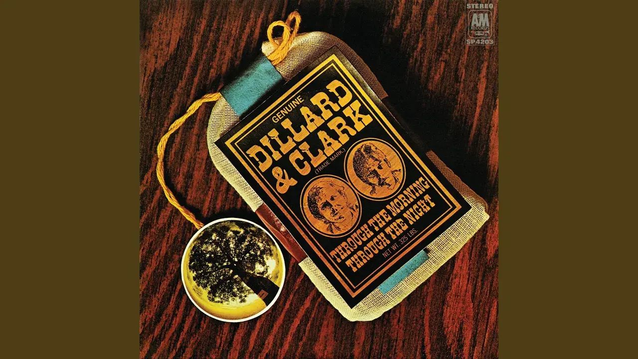 The Fantastic Expedition Of Dillard & Clark / Through The Morning, Through The Night - Dillard & Clark