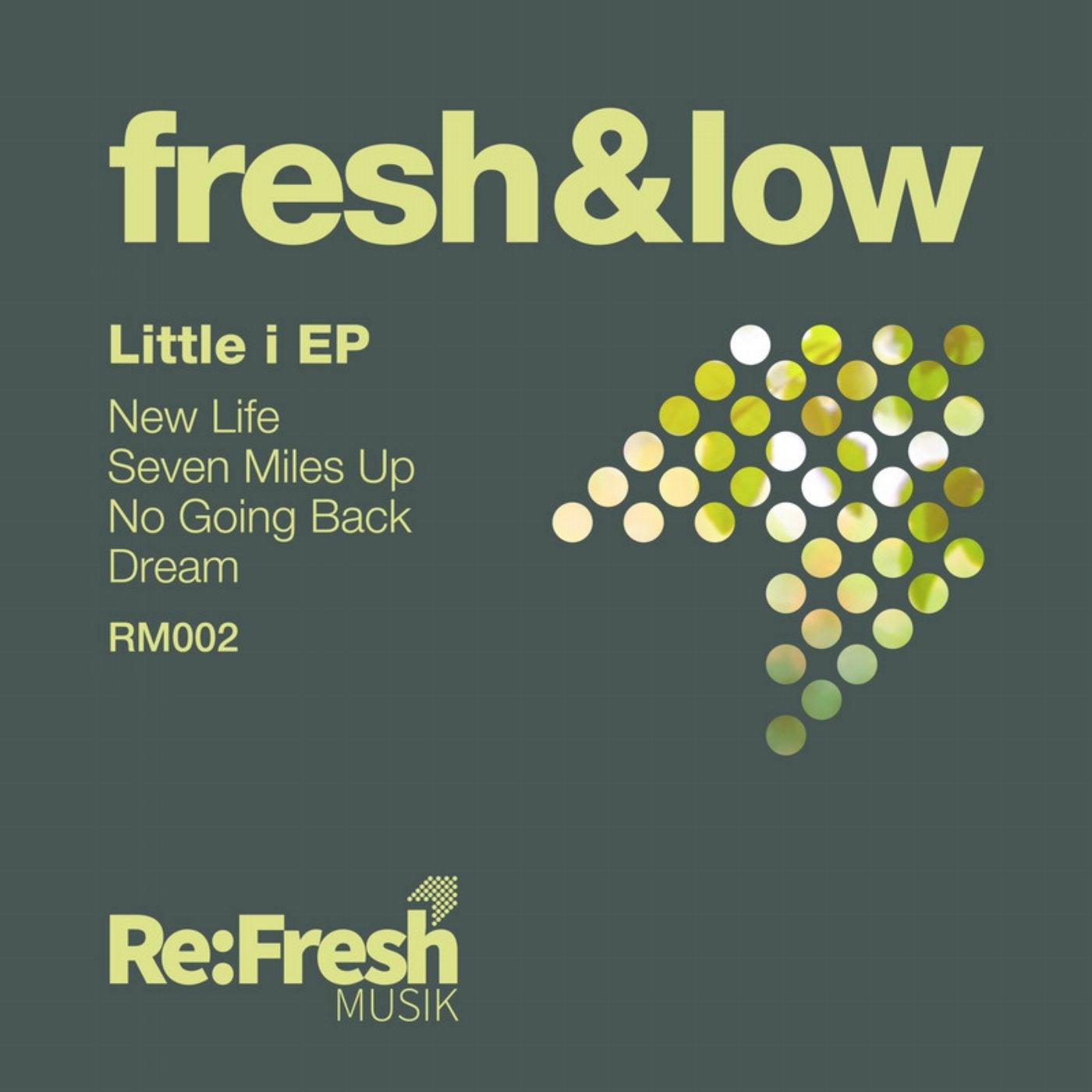Little i EP - Fresh & Low