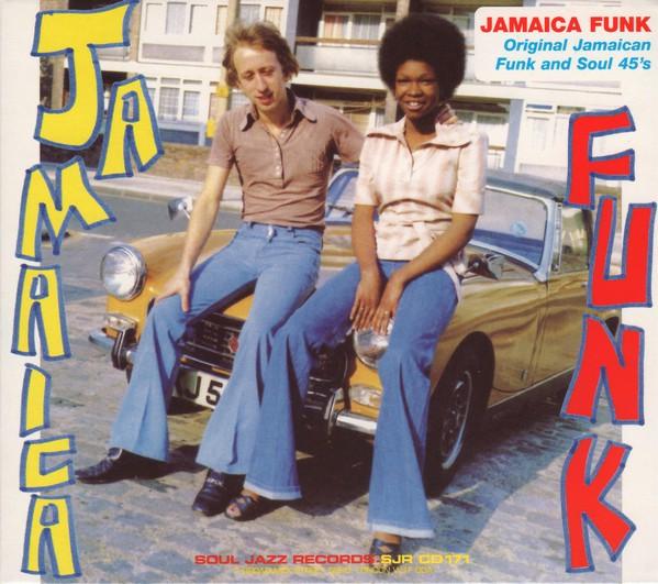 Jamaica Funk (Original Jamaican Funk And Soul 45's) - The Studio Sound