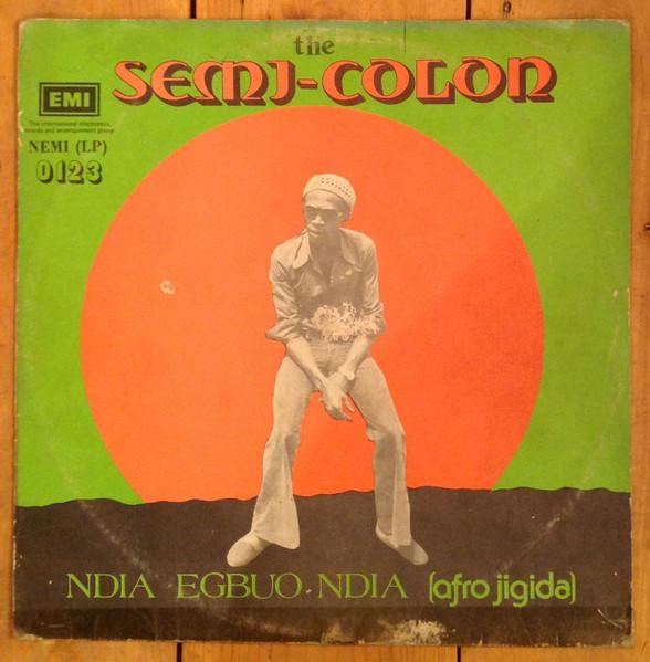 Ndia Egbuo Ndia (Afro Jigida) - The Semi Colon