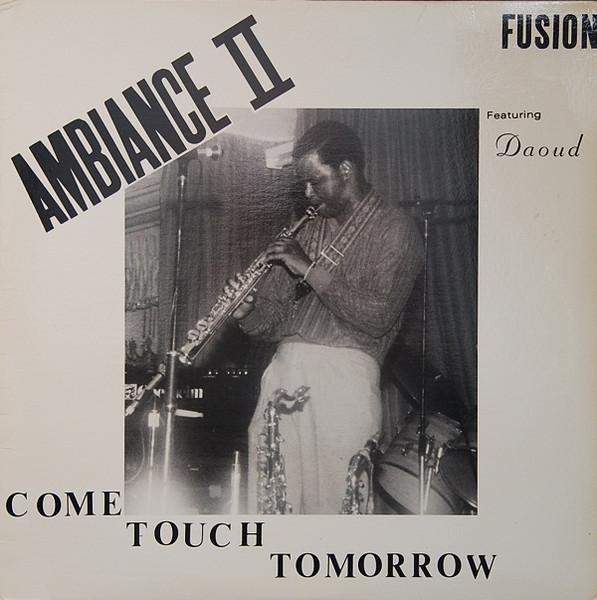 Come Touch Tomorrow - Ambiance II