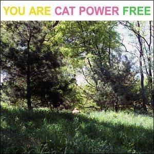 You Are Free - Cat Power
