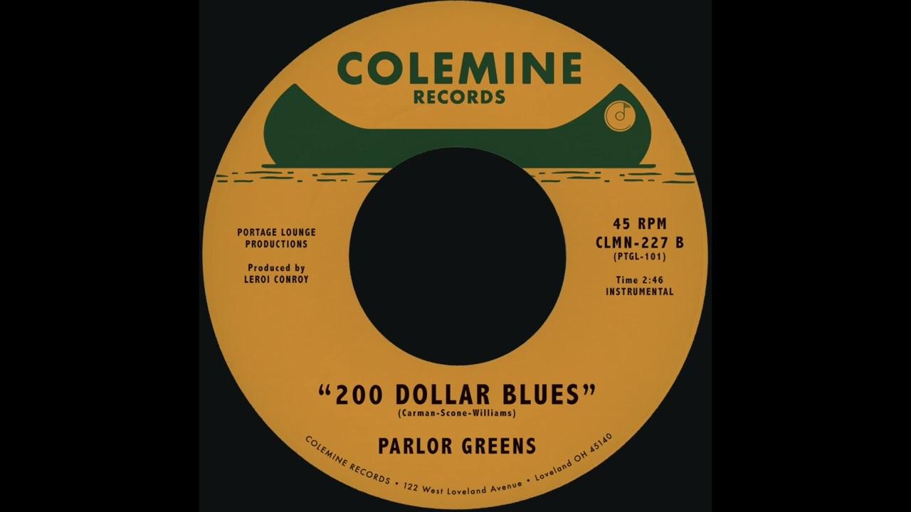 Driptorch / 200 Dollar Blues - Parlor Greens