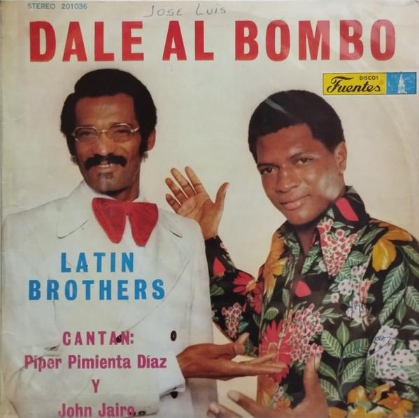 Dale Al Bombo / Buscandote - Latin Brothers