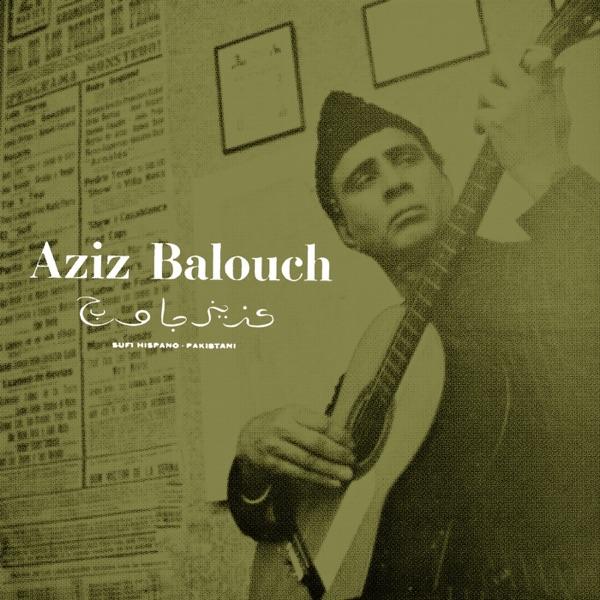 Sufi Hispano-Pakistani - Aziz Balouch