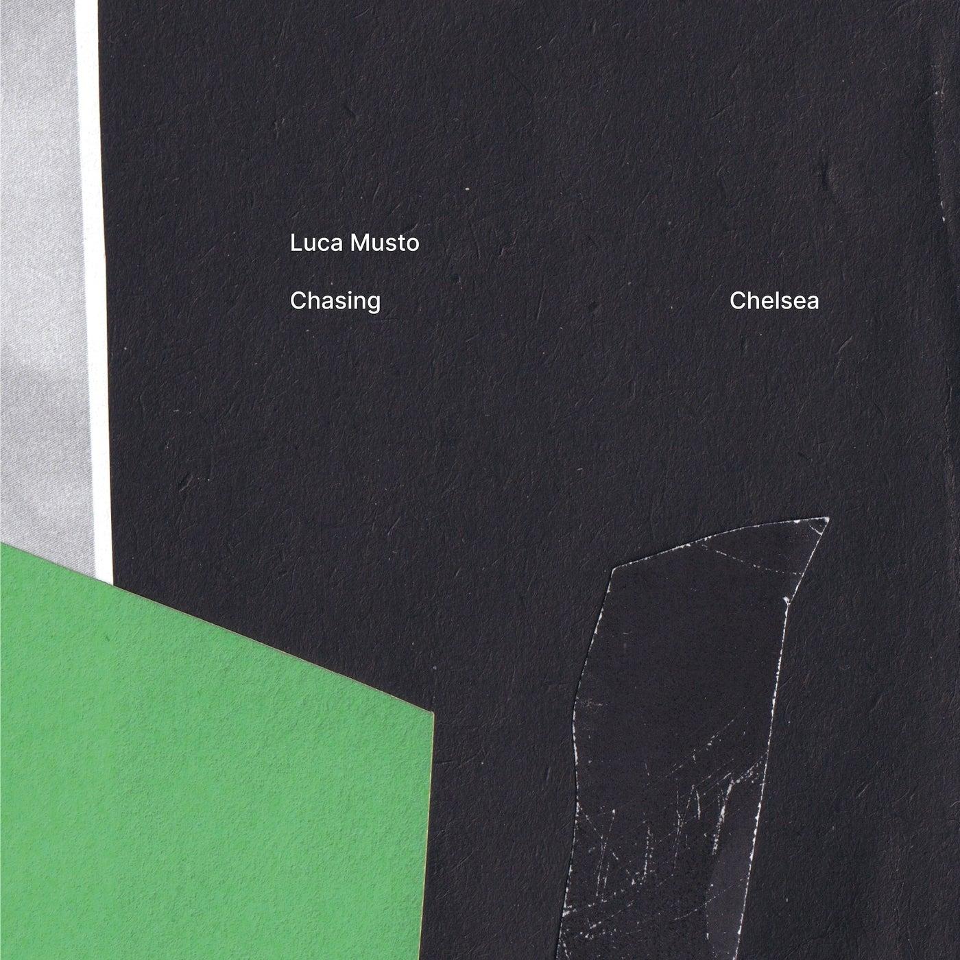 Chasing Chelsea - Luca Musto